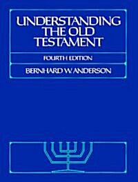 [중고] Understanding the Old Testament (Paperback, 4)