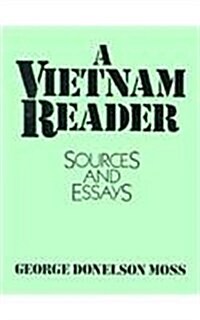 A Vietnam Reader: Sources and Essays (Paperback)