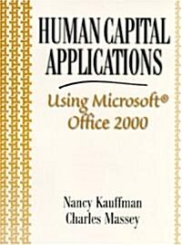 Human Capital Applications Using Microsoft Office 2000 (Paperback)