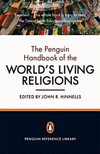 The Penguin Handbook of the Worlds Living Religions (Paperback)