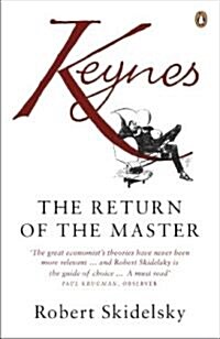 Keynes : The Return of the Master (Paperback)