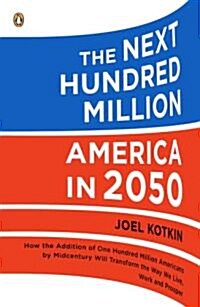 [중고] The Next Hundred Million: America in 2050 (Paperback)