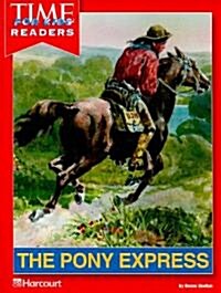 Harcourt School Publishers Reflections: Time for Kids Reader Grade 4 Pony Express (Paperback)