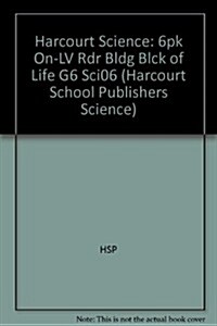Harcourt Science: 6pk On-LV Rdr Bldg Blck of Life G6 Sci06 (Hardcover)