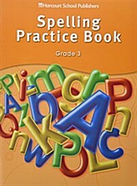 Storytown: Spelling Practice Book Student Edition Grade 3 (Paperback, Student)