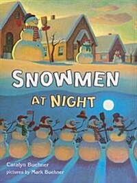 Storytown: Library Book Grade K Snowmen at Night (Paperback)