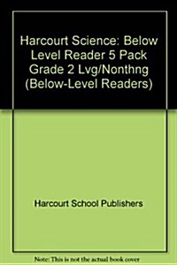 Science Leveled Readers: Below Level Reader 5 Pack Grade 2 Lvg/Nonthng (Paperback)