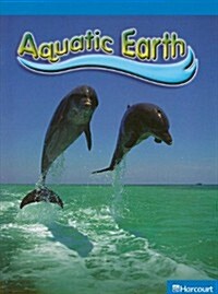 Science Leveled Readers: On-Level Reader Grade 6 Aquatic Earth (Paperback)
