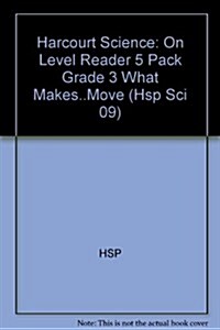 Science Leveled Readers: On Level Reader 5 Pack Grade 3 What Makes..Move (Hardcover)