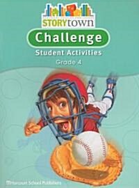 Storytown: Challenge Student Activities Grade 4 (Paperback)