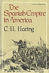 The Spanish Empire in America (Paperback, Reprint)