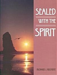 Sealed with the Spirit Student Text (Paperback, Student)