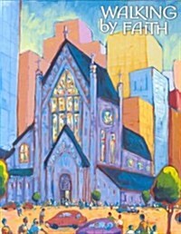 Walking by Faith Grade 3 (Paperback, Student)