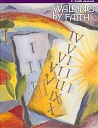 Walking by Faith Grade 4 Christian Morality: Faith Journal (Paperback)