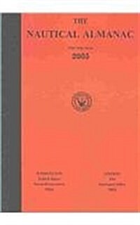 The Nautical Almanac for the Year 2005 (Paperback)