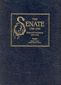 Senate, 1789-1989: Historical Statistics, 1789-1992 (Hardcover, Bicentennial)