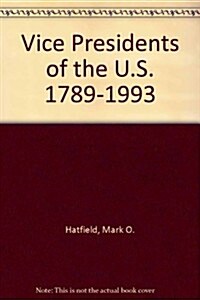 Vice Presidents of the U.S. 1789-1993 (Paperback)