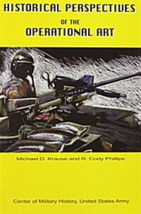 Historical Perspectives of the Operational Art (Paperback)