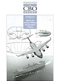 Options for Strategic Military Transportation Systems (Paperback)