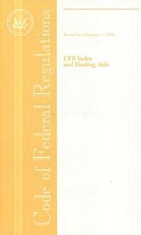 Code of Federal Regulations, Cfr Index and Finding AIDS, Revised as of January 1, 2006 (Paperback, 2006)