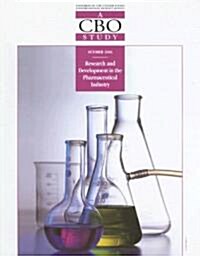 Research and Development in the Pharmaceutical Industry: A CBO Study (Paperback)