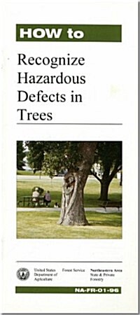 How to Recognize Hazardous Defects in Trees (Paperback)