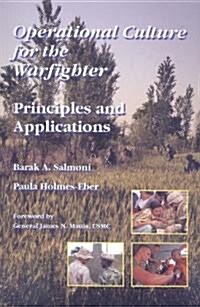 Operational Culture for the Warfighter: Principles and Applications (Paperback)