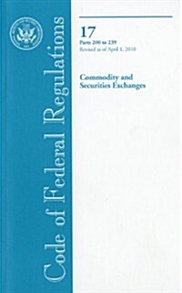 Commodity and Securities Exchanges, Parts 200 to 239 (Paperback)