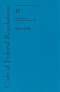 Public Health, Parts 400 to 413 (Paperback, Revised)