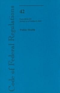 Public Health: Parts 430 to 481 (Paperback, Revised)