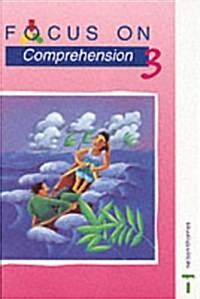 Focus on Comprehension - 3 (Paperback)