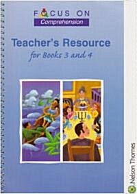 Focus on Comprehension : Teachers Resource for Books 3 and 4 (Paperback)