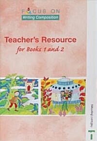 Focus on Writing Composition - Teachers Resource for Books 1 and 2 (Paperback)