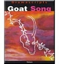 Dramascripts - Goat Song (Paperback, New ed)