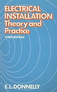 Electrical Installation - Theory and Practice (Paperback, 3 Revised edition)