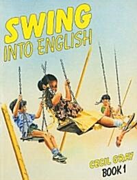 Swing into English Book 1 : A Course for Caribbean Primary Schools (Paperback)