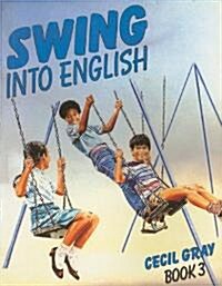Swing into English Book 3 (Paperback, New)
