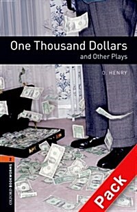 Oxford Bookworms Library Playscripts 2 : One Thousand Dollars and Other Plays (Paperback + CD, 3rd Edition)