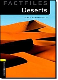 Oxford Bookworms Library Factfiles 1 : Deserts (Paperback, 3rd Edition)