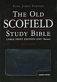 Old Scofield Study Bible-KJV-Large Print (Leather Binding, large print ed)