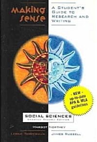 Making Sense: A Students Guide to Research and Writing (4th, Paperback)