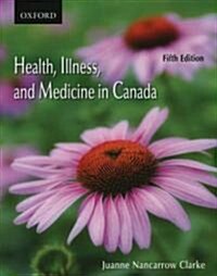 Health, Illness, and Medicine in Canada (5th, Paperback)
