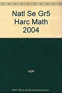 Natl Se Gr5 Harc Math 2004 (Hardcover, Student)