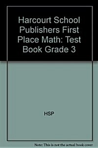 Harcourt School Publishers First Place Math: Test Book Grade 3 (Paperback)