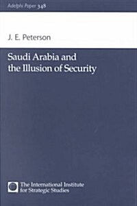 Saudi Arabia and the Illusion of Security (Paperback)