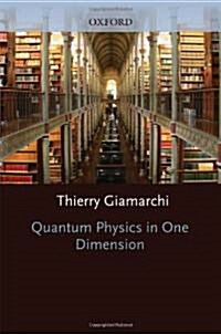 Quantum Physics in One Dimension (Hardcover)