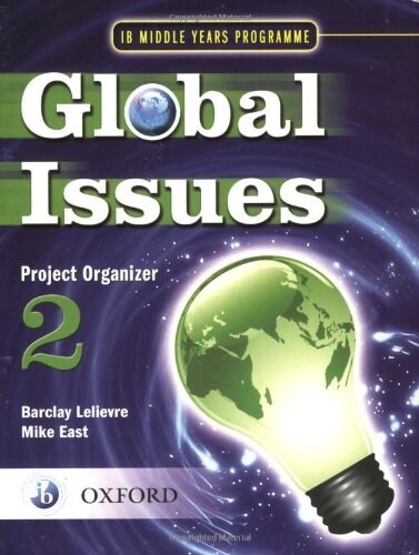 Global Issues: MYP Project Organizer 2 : IB Middle Years Programme (Paperback)
