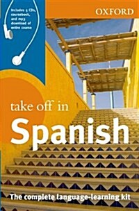 [중고] Oxford Take Off in Spanish: The Complete Language-Learning Kit [With CDROM and 5 CDs] (Paperback)