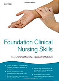 Foundation Clinical Nursing Skills (Paperback)