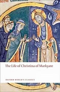 The Life of Christina of Markyate (Paperback)